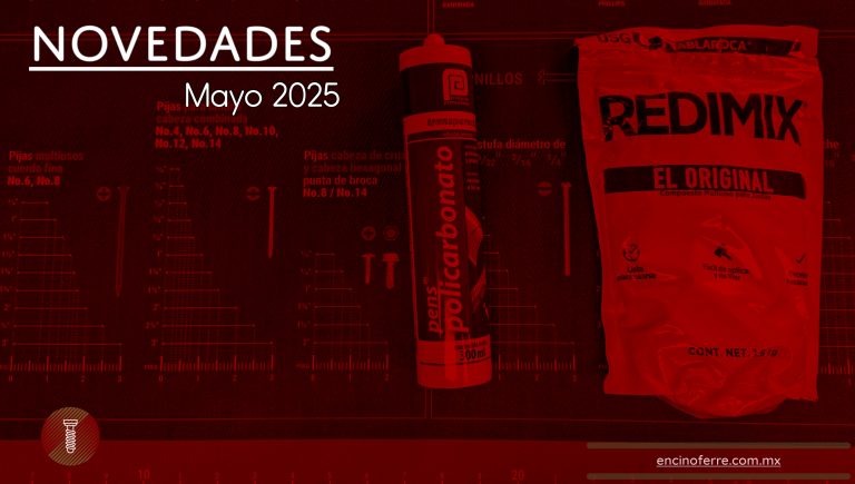 Novedades Mayo 2025 – Encino Ferretería